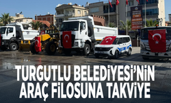 Turgutlu Belediyesi’nin araç filosuna takviye