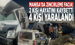 Manisa'da zincirleme facia! 2 kişi hayatını kaybetti, 4 kişi yaralandı