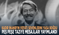 Kadir İnanır'ın vefatı sevenlerini yasa boğdu.. Peş peşe taziye mesajları yayımlandı