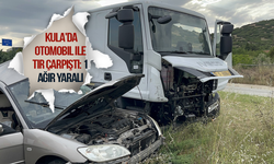 Kula'da otomobil ile tır çarpıştı: 1 ağır yaralı