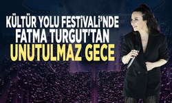 Kültür Yolu Festivali'nde Fatma Turgut'tan unutulmaz gece