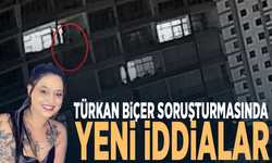 Türkan Biçer soruşturmasında yeni iddialar