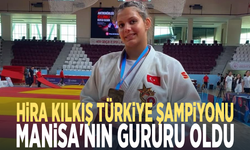 Hira Kılkış Türkiye şampiyonu... Manisa'nın gururu oldu