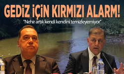 Gediz için kırmızı alarm! "Nehir artık kendi kendini temizleyemiyor"