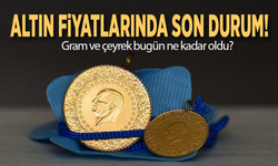 Altın fiyatlarında son durum! Gram ve çeyrek bugün ne kadar oldu?