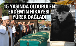 Cinayetten dram çıktı: 15 yaşında öldürülen Erdem'in hikayesi yürek dağladı