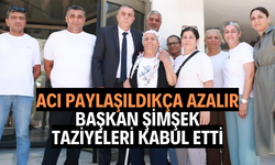 Başkan Şimşek, taziyeleri kabul etti