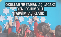 Okullar ne zaman açılacak? Yeni eğitim yılı takvimi açıklandı