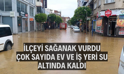 İlçeyi sağanak vurdu, çok sayıda ev ve iş yeri su altında kaldı