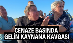 Cenaze başında gelin kaynana kavgası