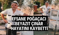 Efsane Poğaçacı Beyazıt Çınar Hayatını Kaybetti