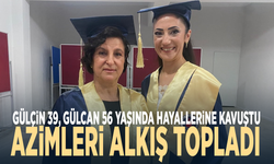 Gülçin 39, Gülcan 56 yaşında hayallerine kavuştu: Azimleri alkış topladı