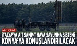 MSB açıkladı... İtalya’ya ait SAMP-T hava savunma sistemi Konya’ya konuşlandırılacak
