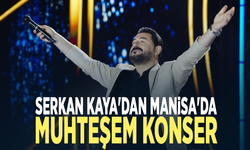 Serkan Kaya'dan Manisa'da muhteşem konser