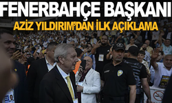 Fenerbahçe Başkanı Aziz Yıldırım'dan ilk açıklama