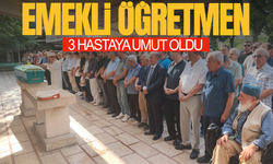 Hayattayken bağışladı, vefatıyla umut dağıttı