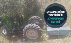 Şarampole düşen traktörünün altında hayatını kaybetti