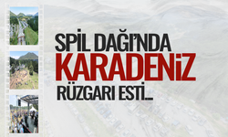 Spil Dağında Karadeniz rüzgarı