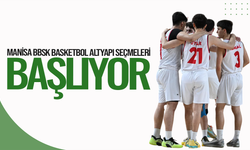 Manisa BBSK Basketbol Altyapı Seçmeleri başlıyor