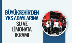 Manisa Büyükşehir’den YKS adaylarına su ve limonata ikramı