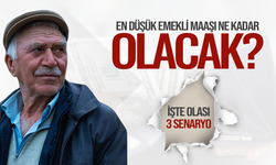 En düşük emekli maaşı ne kadar olacak? 3 senaryo ortaya çıktı