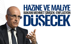 Hazine ve Maliye Bakanı Mehmet Şimşek: Enflasyon düşecek