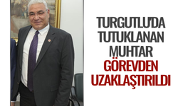 Turgutlu'da tutuklanan muhtar görevden uzaklaştırıldı