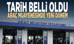 Tarih belli oldu... Araç muayenesinde yeni dönem