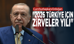 Cumhurbaşkanı Erdoğan: "2026 Türkiye için zirveler yılı"