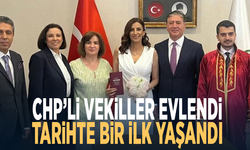 CHP’li vekiller evlendi, tarihte bir ilk yaşandı