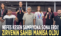 Nefes kesen şampiyona sona erdi! Zirvenin sahibi Manisa oldu