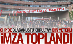 CHP'de 'olağanüstü kurultay' için yeterli imza toplandı