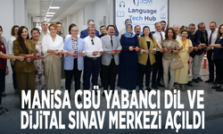 Manisa CBÜ Yabancı Dil ve Dijital Sınav Merkezi açıldı