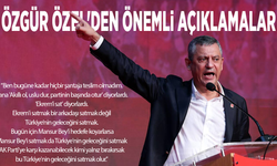 Özgür Özel'den önemli açıklamalar