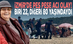 İzmir'de peş peşe acı olay! Biri 22, diğeri 80 yaşındaydı