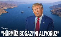 Trump: "Hürmüz Boğazı'nı alıyoruz"