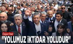 Özgür Özel: "Yolumuz iktidar yoludur"