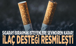 Sigarayı bırakmak isteyenlere sevindiren karar! İlaç desteği resmileşti