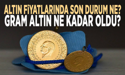 Altın fiyatlarında son durum ne? Gram altın ne kadar oldu?