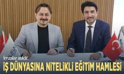 İmzalar atıldı! İş dünyasına nitelikli eğitim hamlesi