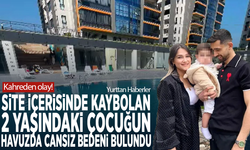 Kahreden olay! Site içerisinde kaybolan 2 yaşındaki çocuğun havuzda cansız bedeni bulundu