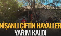 Nişanlı çiftin hayalleri yarım kaldı