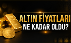 Altın fiyatlari bugün ne kadar oldu?