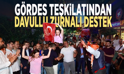 Gördes teşkilatından davullu zurnalı destek