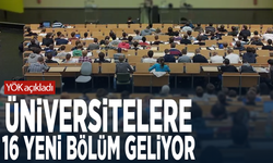 YÖK açıkladı... Üniversitelere 16 yeni bölüm geliyor