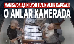 Manisa’da 2,5 milyon TL'lik altın kapkacı! O anlar kamerada