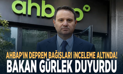 Ahbap'ın deprem bağışları inceleme altında! Bakan Gürlek duyurdu