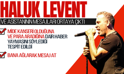 Haluk Levent ve asistanının mesajları ortaya çıktı