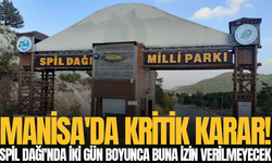 Orman yangını riski nedeniyle Spil'de yeni tedbir