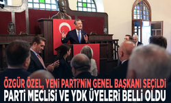 Özgür Özel, YENİ Parti'nin genel başkanı seçildi: Parti Meclisi ve YDK üyeleri belli oldu